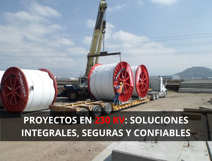 Proyectos en 230 kV: soluciones integrales, seguras y confiables